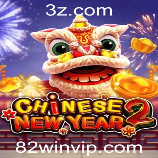 Descubra o Jogo 'CHINESENEWYEAR2': Uma Experiência Inovadora com a Chave '82win'